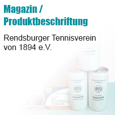 Rendsburger Tennisverein von 1894 e.V. - Magazin/Produktbeschriftung